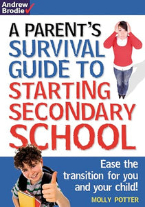 Parent's Survival Guide to Starting Secondary School 