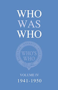 Who Was Who Volume IV (1941-1950) 