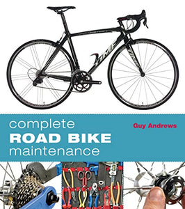 Complete Road Bike Maintenance 