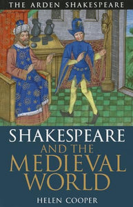 Shakespeare and the Medieval World 