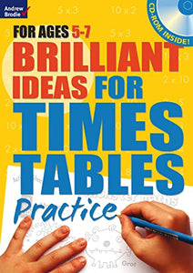 Brilliant Ideas for Times Tables Practice 5-7 