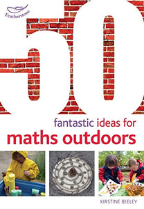 50 Fantastic Ideas for Maths Outdoors 