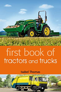 First Book of Tractors and Trucks 