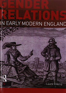 Gender Relations in Early Modern England 