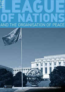 The League of Nations and the Organization of Peace 