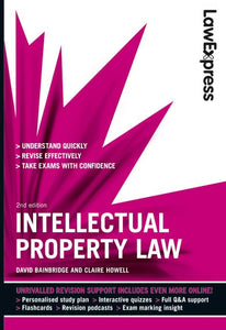 Law Express: Intellectual Property Law (Revision Guide) 