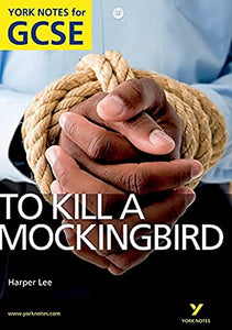 To Kill a Mockingbird: York Notes for GCSE (Grades A*-G) 