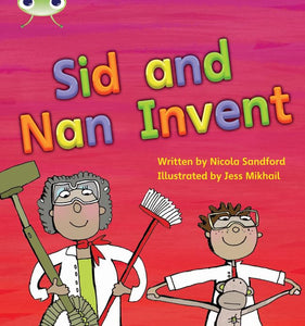 Bug Club Phonics - Phase 3 Unit 8: Sid and Nan Invent 