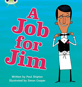 Bug Club Phonics - Phase 4 Unit 12: A Job for Jim 