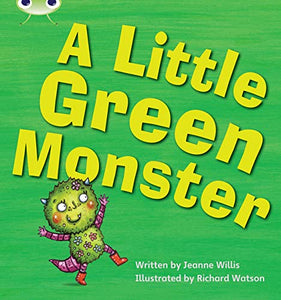 Bug Club Phonics - Phase 4 Unit 12: A Little Green Monster 