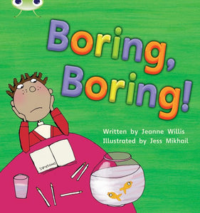 Bug Club Phonics - Phase 5 Unit 19: Boring, Boring 