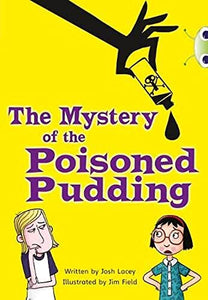 Bug Club Independent Fiction Year 5 Blue B The Mystery of the Poisoned Pudding 