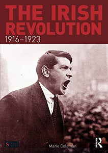 The Irish Revolution, 1916-1923 