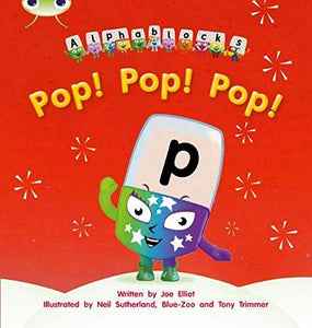 Bug Club Phonics - Phase 2 Unit 3: Alphablocks Pop! Pop! Pop! 