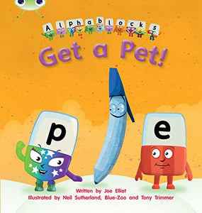 Bug Club Phonics - Phase 2 Unit 4: Alphablocks Get A Pet! 