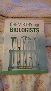 Chemistry for Biologists 