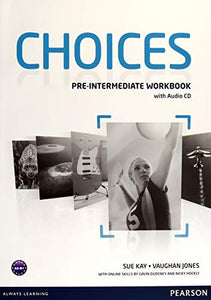 Choices Pre-Intermediate Workbook & Audio CD Pack 