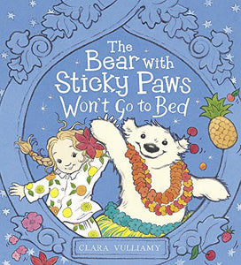 The Bear with Sticky Paws Won`t Go to Bed 