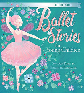 Orchard Ballet Stories for Young Children 