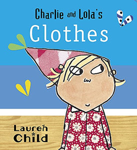 Charlie and Lola's Clothes 