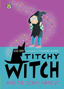 Titchy Witch and the Scary Haircut 