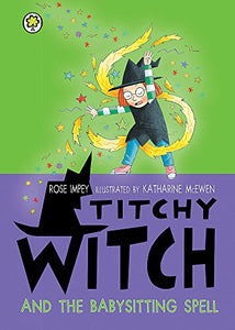 Titchy Witch and the Babysitting Spell 