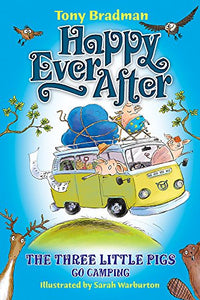 Happy Ever After: The Three Little Pigs Go Camping 