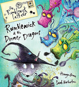 Rumblewick Letters: Rumblewick and the Dinner Dragons 