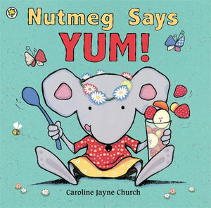 Nutmeg Says Yum! 