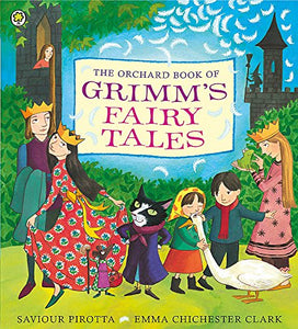 The Orchard Book of Grimm's Fairy Tales 