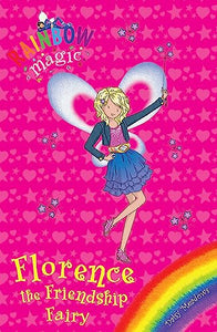 Rainbow Magic: Florence the Friendship Fairy 