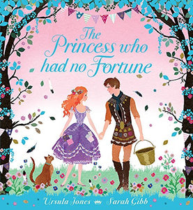 The Princess Who Had No Fortune 