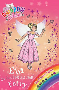 Rainbow Magic: Eva the Enchanted Ball Fairy 