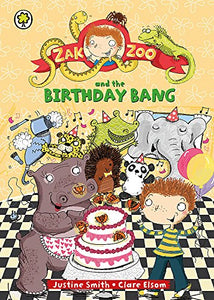 Zak Zoo and the Birthday Bang 