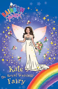 Rainbow Magic: Kate the Royal Wedding Fairy 