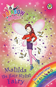 Rainbow Magic: Matilda the Hair Stylist Fairy 