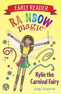 Rainbow Magic Early Reader: Kylie the Carnival Fairy 