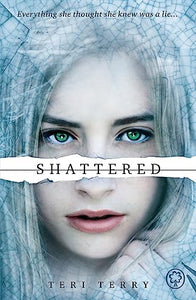 SLATED Trilogy: Shattered 