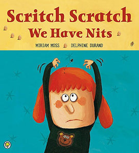 Scritch Scratch, We Have Nits 