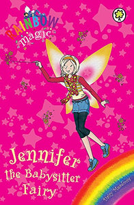 Rainbow Magic: Jennifer the Babysitter Fairy 