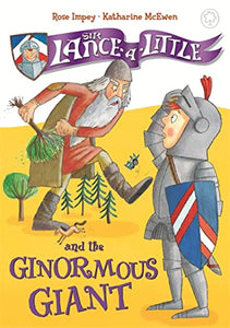 Sir Lance-a-Little and the Ginormous Giant 