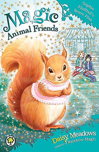 Magic Animal Friends: Sophie Flufftail's Brave Plan 