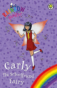 Rainbow Magic: Carly the Schoolfriend Fairy 