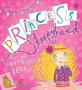 Princess Sleepyhead and the Night-Night Bear 