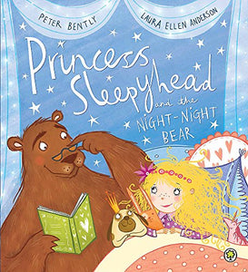 Princess Sleepyhead and the Night-Night Bear 