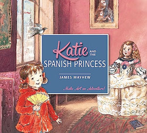 Katie and the Spanish Princess 