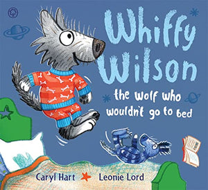 Whiffy Wilson: The Wolf who wouldn't go to bed 