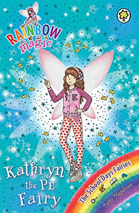 Rainbow Magic: Kathryn the PE Fairy 