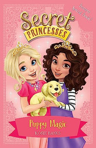 Secret Princesses: Puppy Magic – Bumper Special Book! 