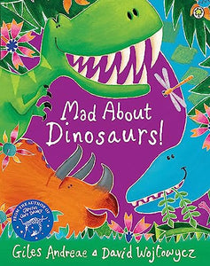 Mad About Dinosaurs! 